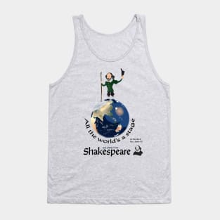 William Shakespeare - All the World's A Stage Tank Top